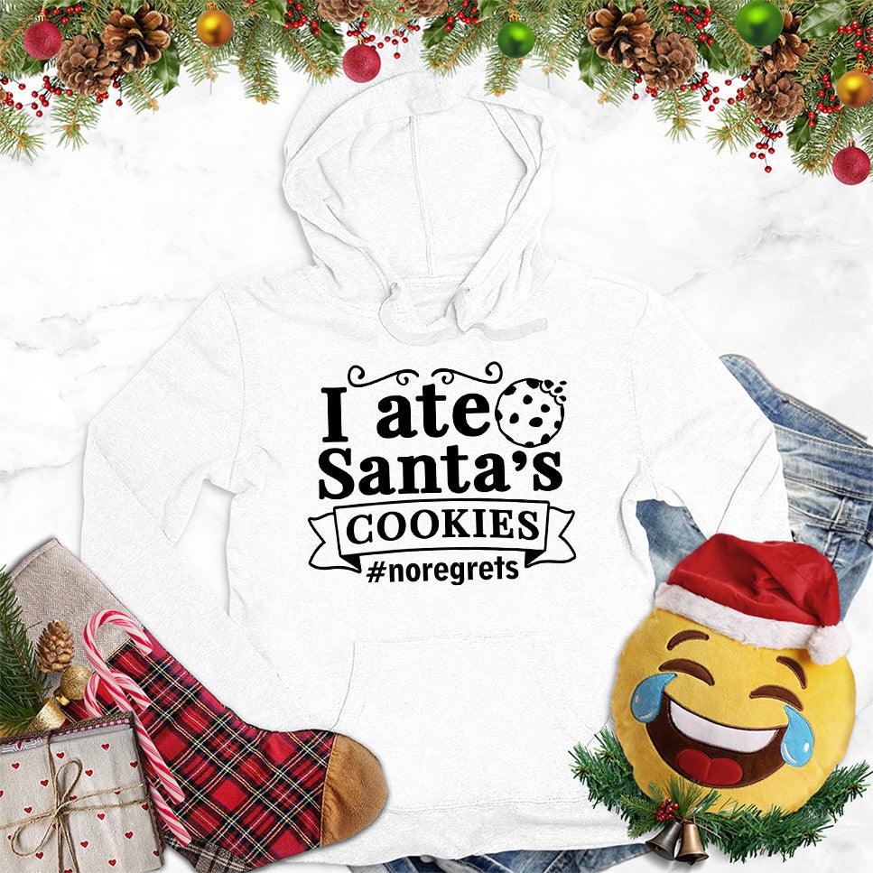 I Ate Santa's Cookies Hoodie - Brooke & Belle