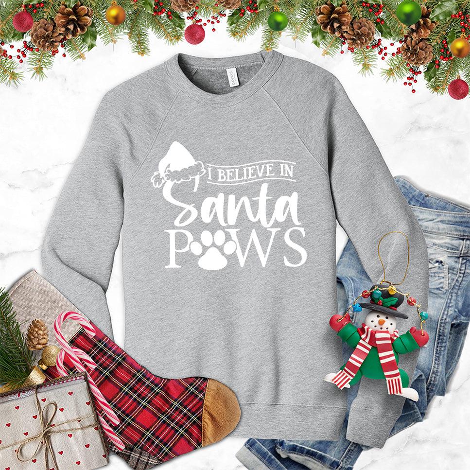 I Believe In Santa Paws Sweatshirt - Brooke & Belle