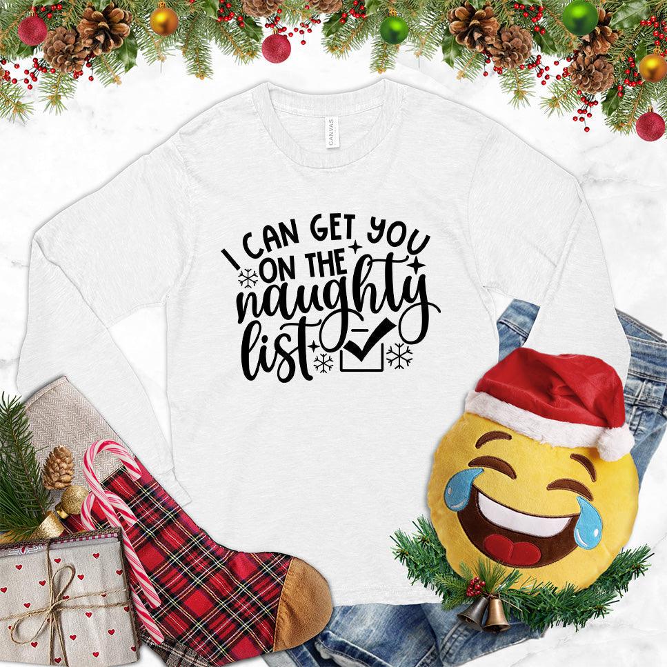 I Can Get You On The Naughty List Long Sleeves White - Long sleeve holiday tee with cheeky "Naughty List" script and Santa hat design