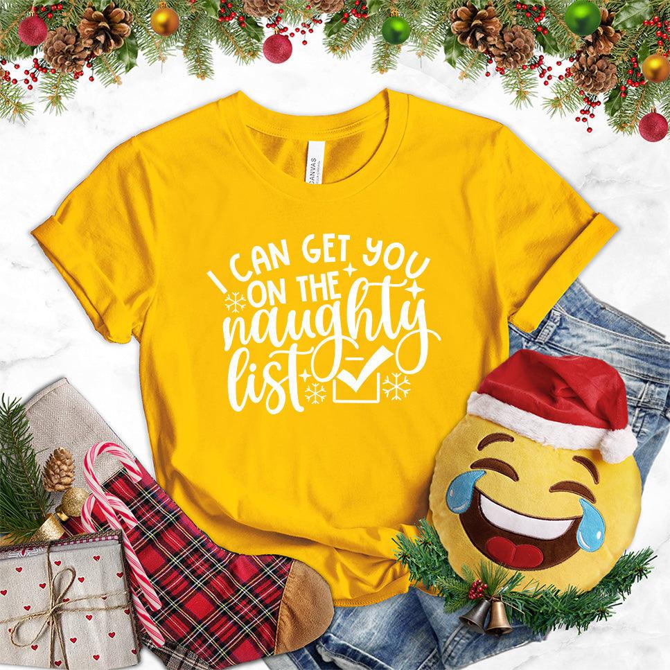I Can Get You On The Naughty List T-Shirt - Brooke & Belle