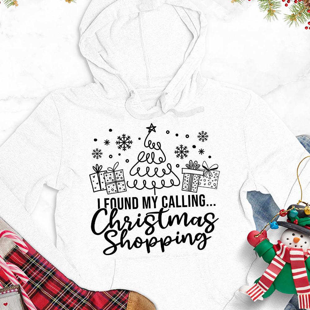 I Found My Calling Christmas Shopping Version 1 Hoodie - Brooke & Belle