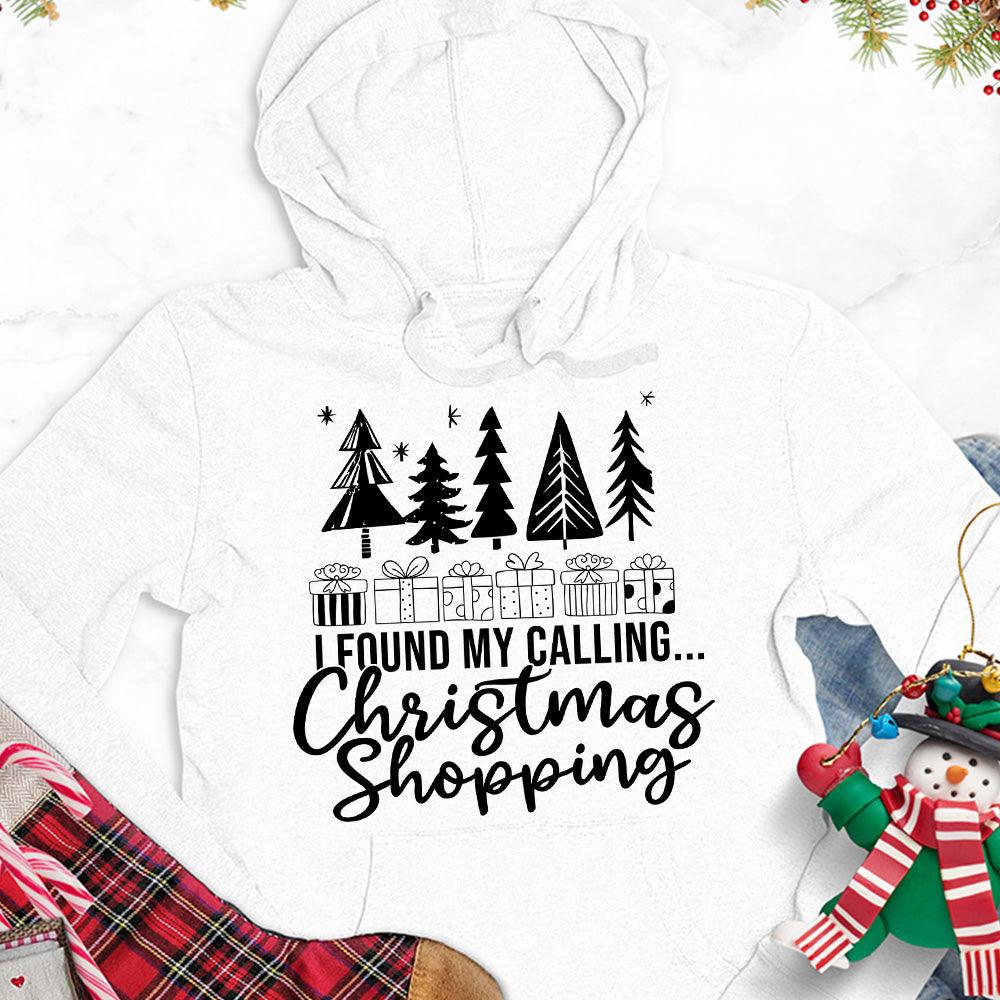 I Found My Calling Christmas Shopping Version 2 Hoodie - Brooke & Belle