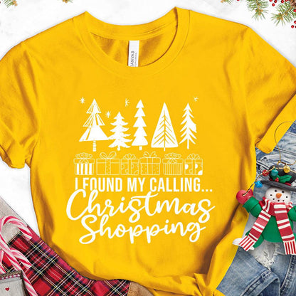 I Found My Calling Christmas Shopping Version 2 T-Shirt - Brooke & Belle