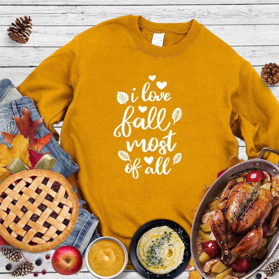 I Love Fall Most Of All Version 2 Sweatshirt - Brooke & Belle