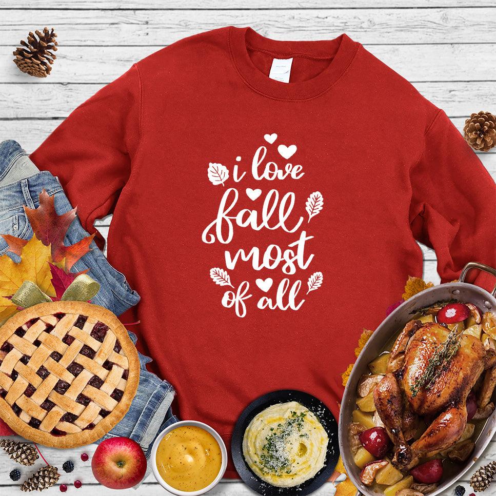 I Love Fall Most Of All Version 2 Sweatshirt - Brooke & Belle