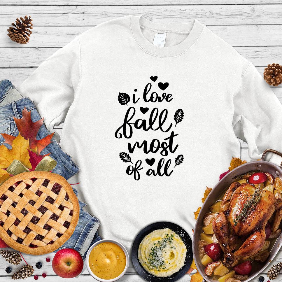 I Love Fall Most Of All Version 2 Sweatshirt - Brooke & Belle