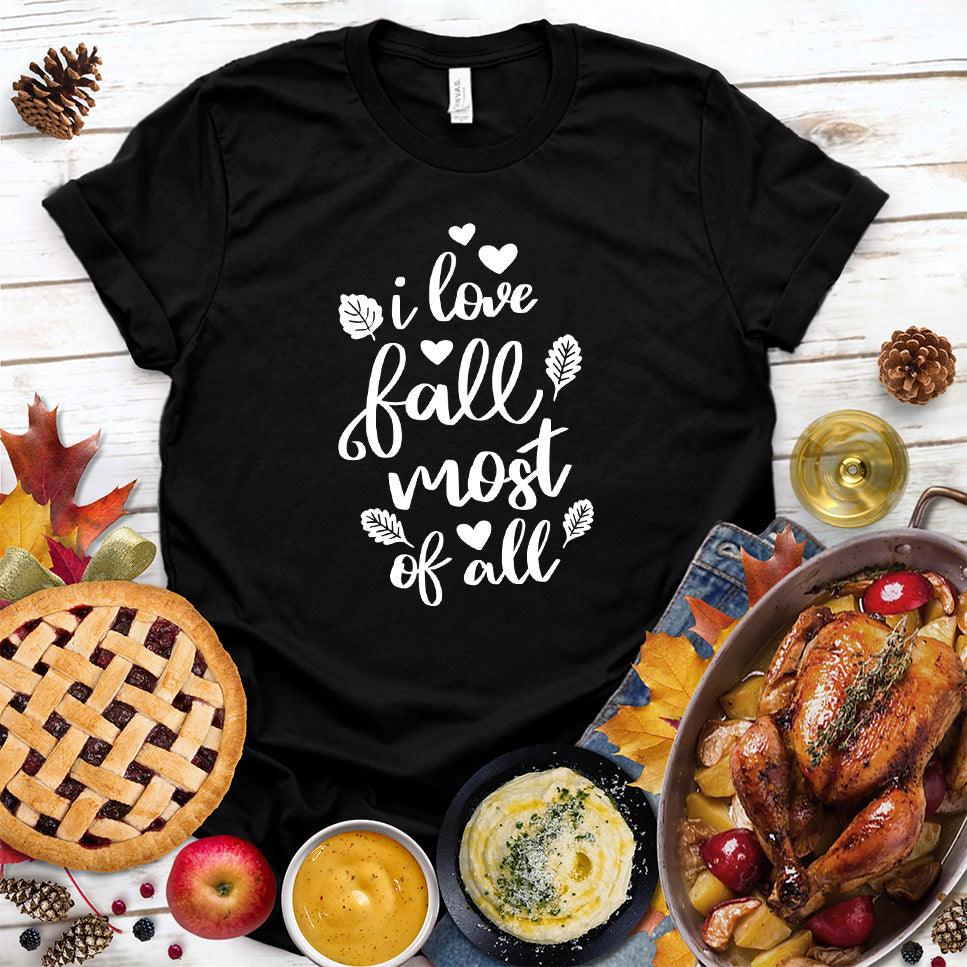 I Love Fall Most Of All Version 2 T-Shirt - Brooke & Belle