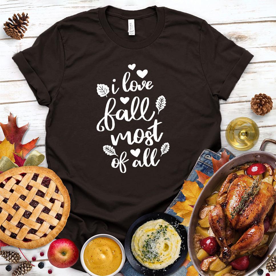 I Love Fall Most Of All Version 2 T-Shirt - Brooke & Belle