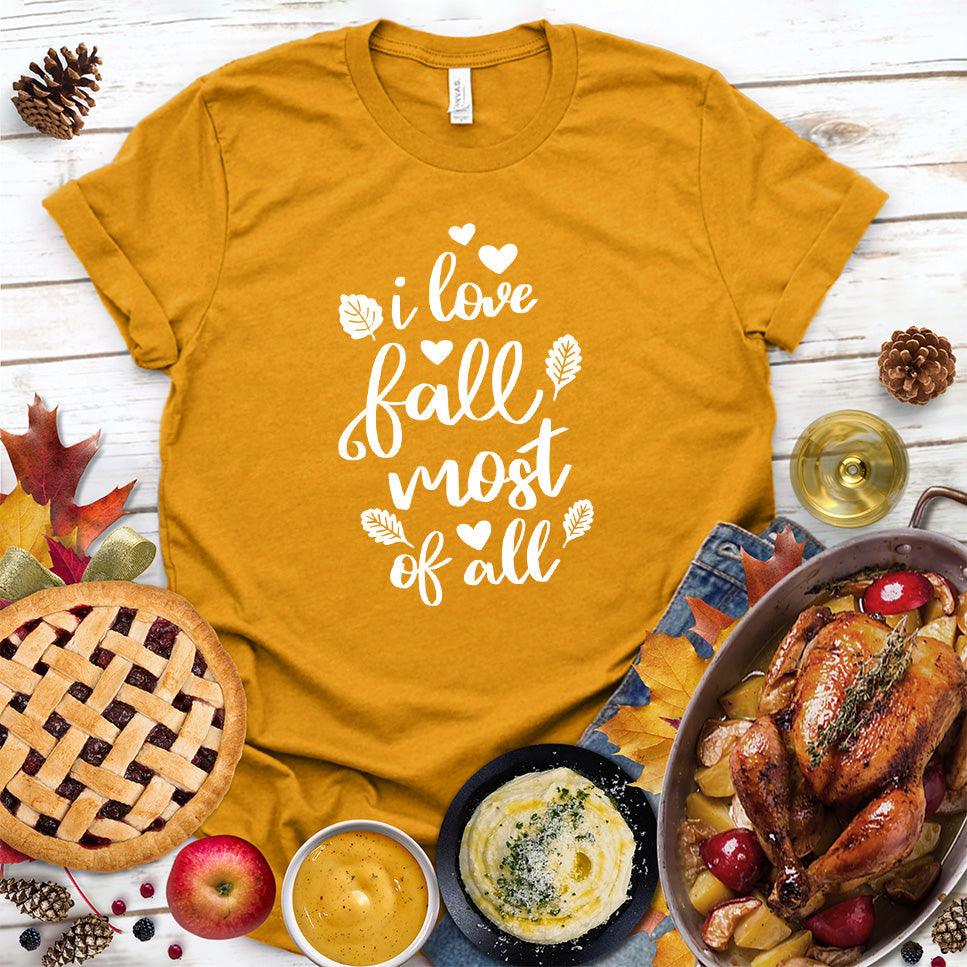 I Love Fall Most Of All Version 2 T-Shirt - Brooke & Belle