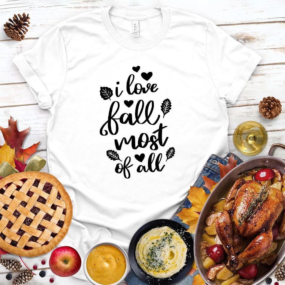 I Love Fall Most Of All Version 2 T-Shirt - Brooke & Belle