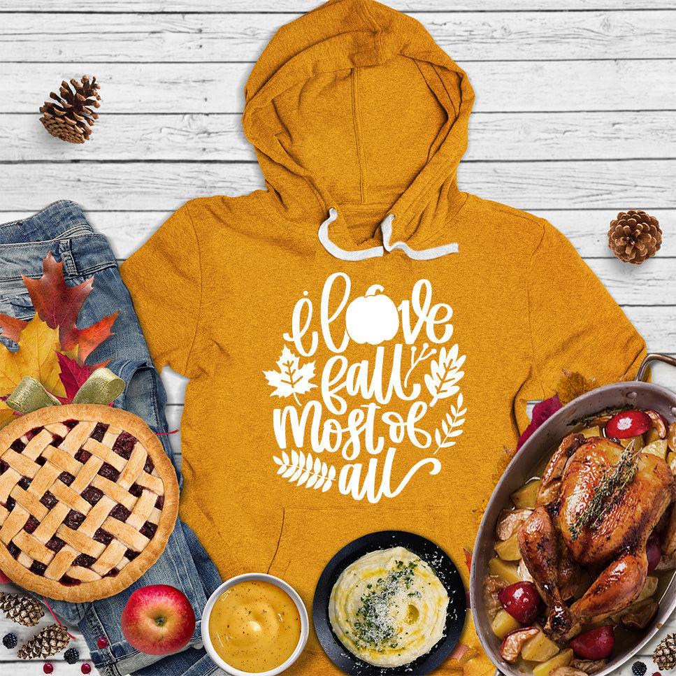 I Love Fall Most Of All Version 3 Hoodie - Brooke & Belle