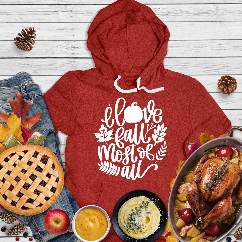 I Love Fall Most Of All Version 3 Hoodie - Brooke & Belle