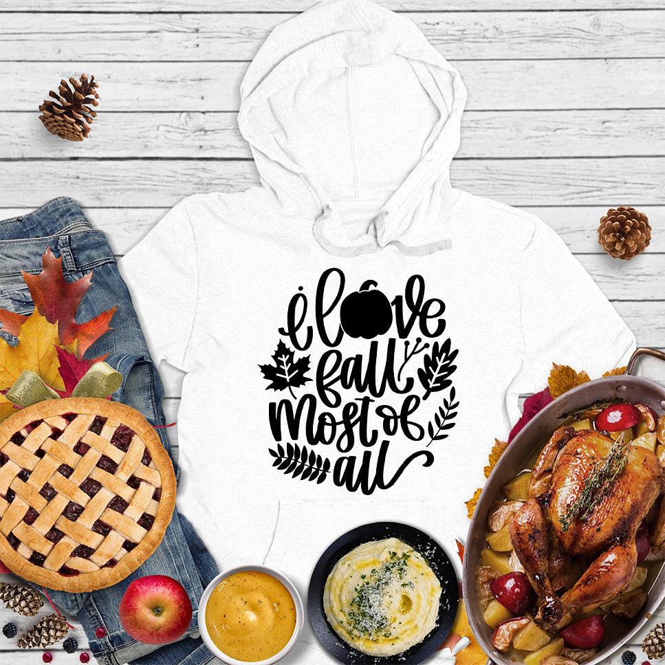 I Love Fall Most Of All Version 3 Hoodie - Brooke & Belle