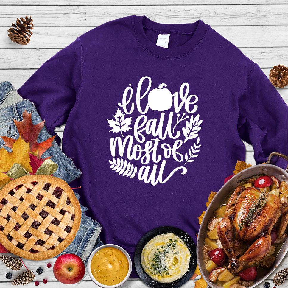 I Love Fall Most Of All Version 3 Sweatshirt - Brooke & Belle