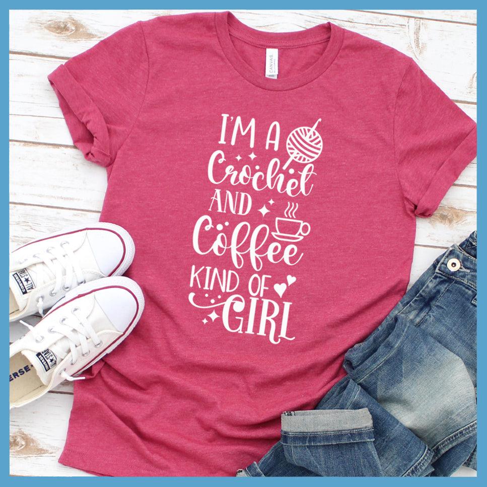 I'm A Crochet and Coffee Kind Of Girl T-Shirt - Brooke & Belle