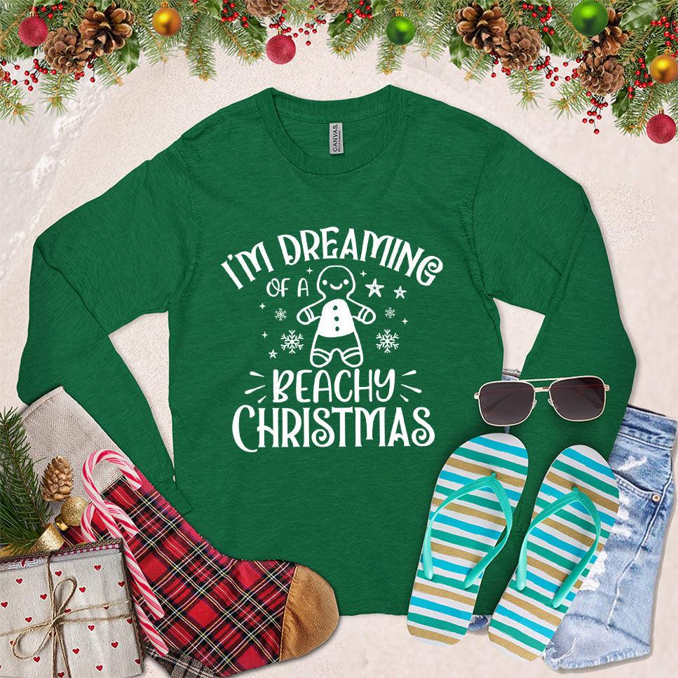 I'm Dreaming Of A Beachy Christmas Long Sleeves Kelly - Festive long-sleeved shirt with "Beachy Christmas" graphic, holiday and coastal design elements