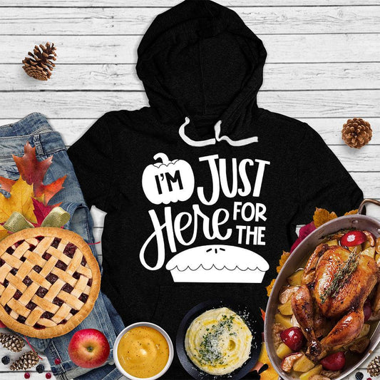I'm Just Here For The Pie Version 2 Hoodie Black - Whimsical "I'm Just Here For The Pie" hoodie with playful script and pie graphic for fall fashion.