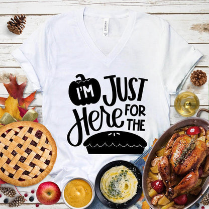 I'm Just Here For The Pie Version 2 V-Neck White - Humorous 'I'm Just Here For The Pie' text on V-neck tee, ideal for casual style lovers.
