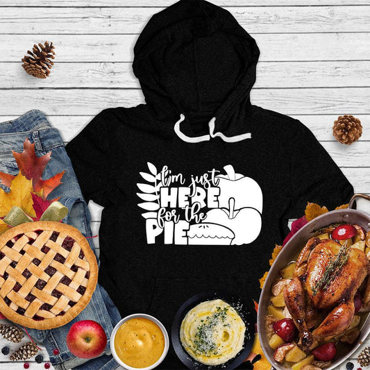 I'm Just Here For The Pie Version 3 Hoodie Black - Fun hoodie with "I'm Just Here For The Pie" slogan, ideal for foodies and casual hangouts.