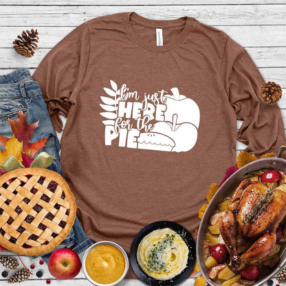 I'm Just Here For The Pie Version 3 Long Sleeves Chestnut - Funny 'I'm Just Here For The Pie' text and illustration on long sleeve shirt