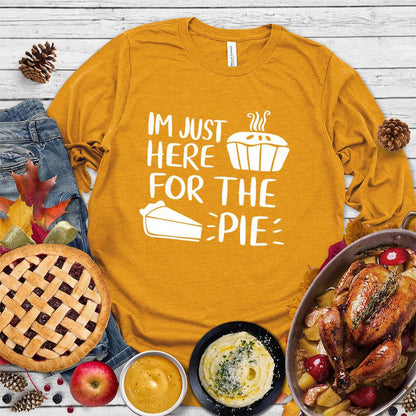 I'm Just Here for the Pie Long Sleeves Mustard - Whimsical long sleeve shirt with 'I'm Just Here for the Pie' written in fun font