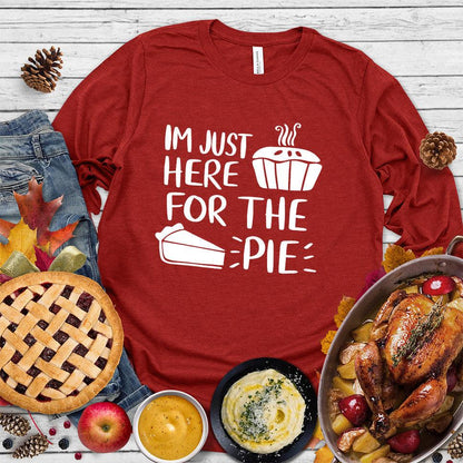 I'm Just Here for the Pie Long Sleeves Red - Whimsical long sleeve shirt with 'I'm Just Here for the Pie' written in fun font