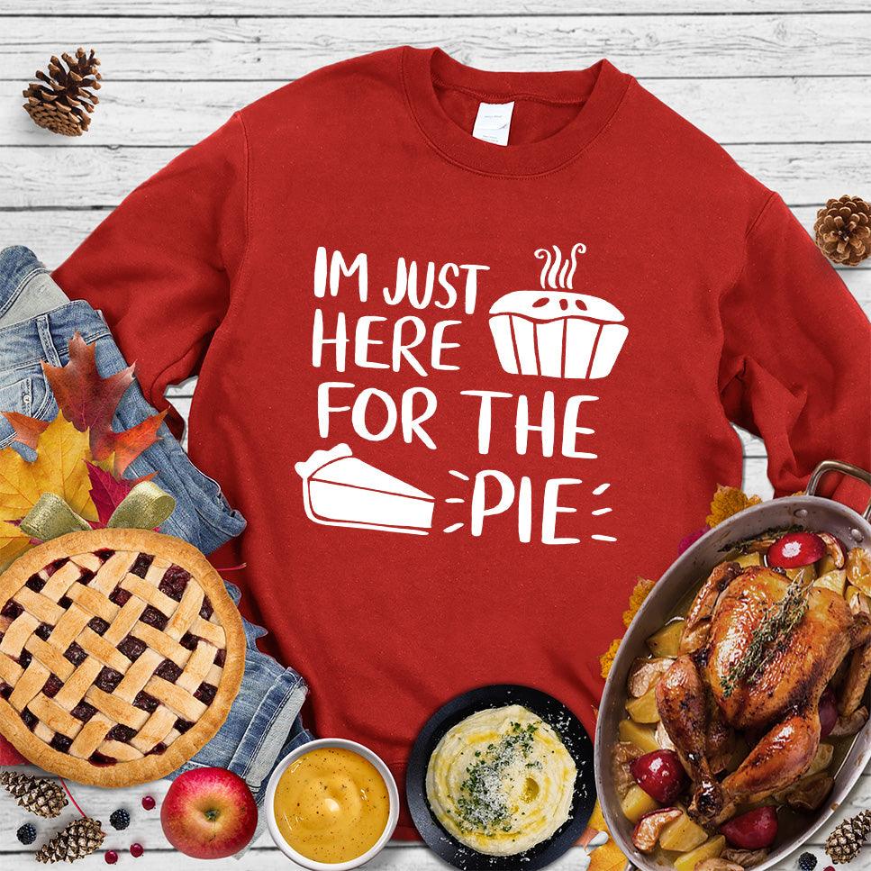I'm Just Here for the Pie Sweatshirt Red - "I'm Just Here for the Pie" fun statement on a cozy sweatshirt for dessert lovers.