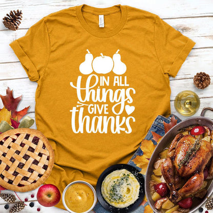 In All Things Give Thanks T-Shirt - Brooke & Belle