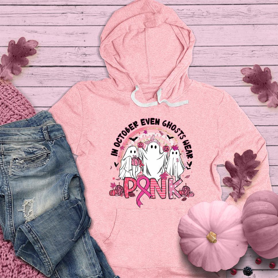 In October Even Ghosts Wear Pink Hoodie Colored Edition