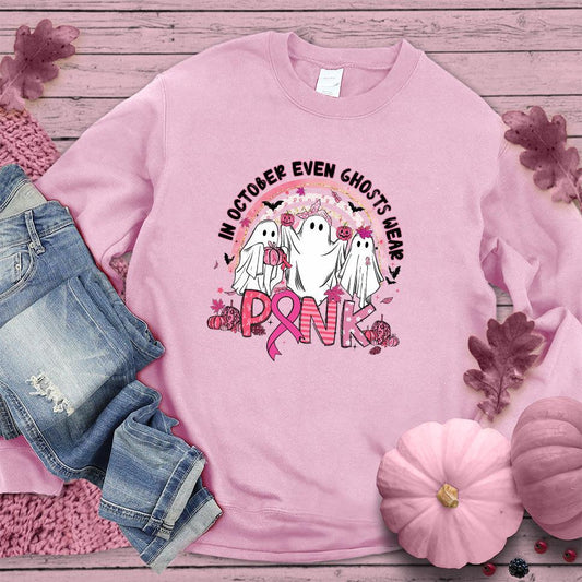 In October Even Ghosts Wear Pink Sweatshirt Colored Edition - Brooke & Belle