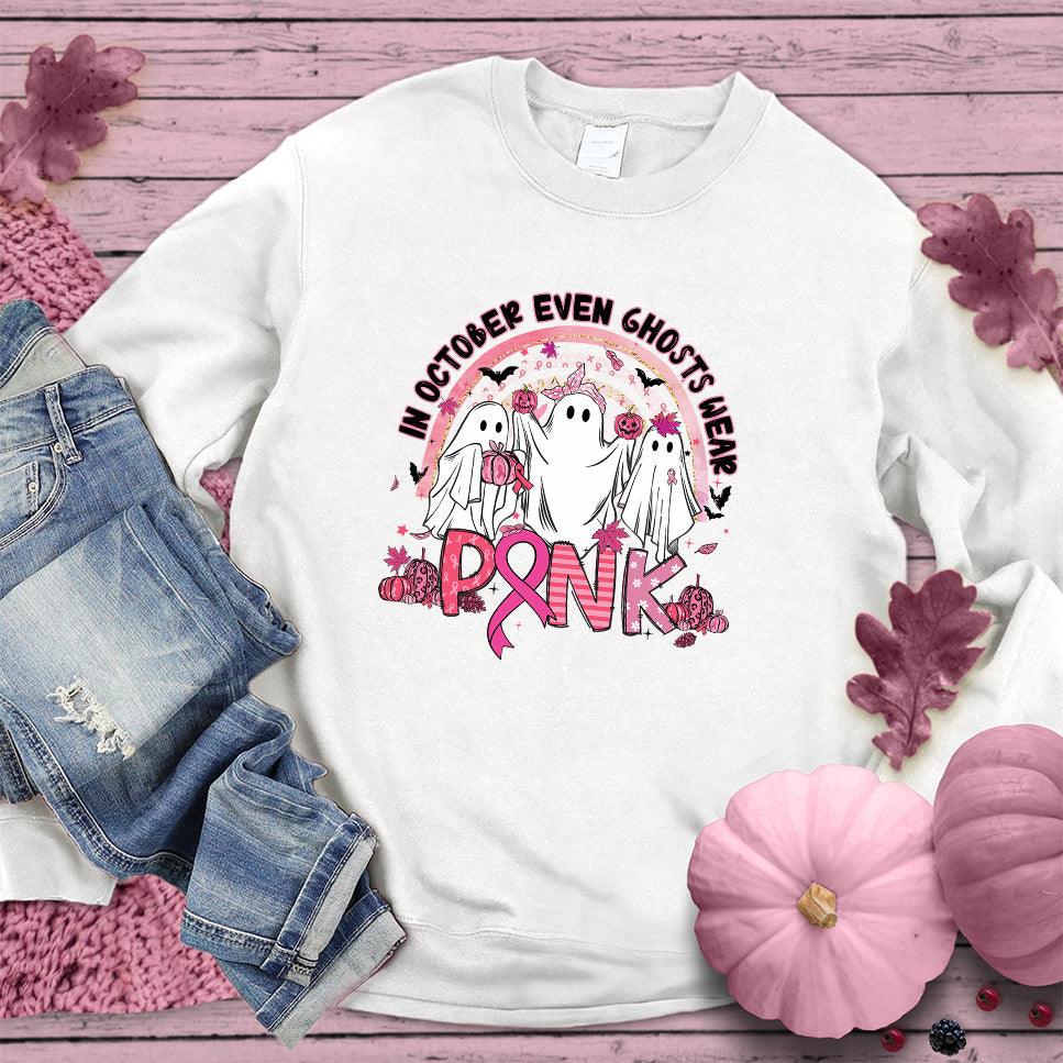 In October Even Ghosts Wear Pink Sweatshirt Colored Edition - Brooke & Belle
