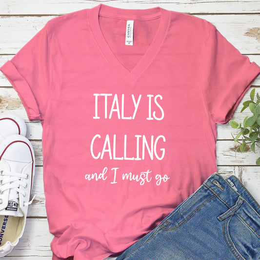 Italy Is Calling And I Must Go V-neck