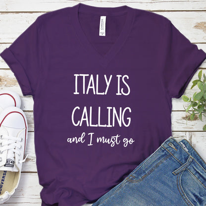 Italy Is Calling And I Must Go V-neck