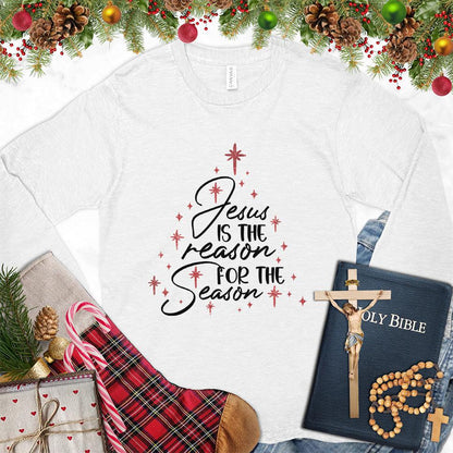 Jesus Is The Reason For The Season Colored Edition Long Sleeves White - Long sleeve tee with 'Jesus Is The Reason For The Season' festive design