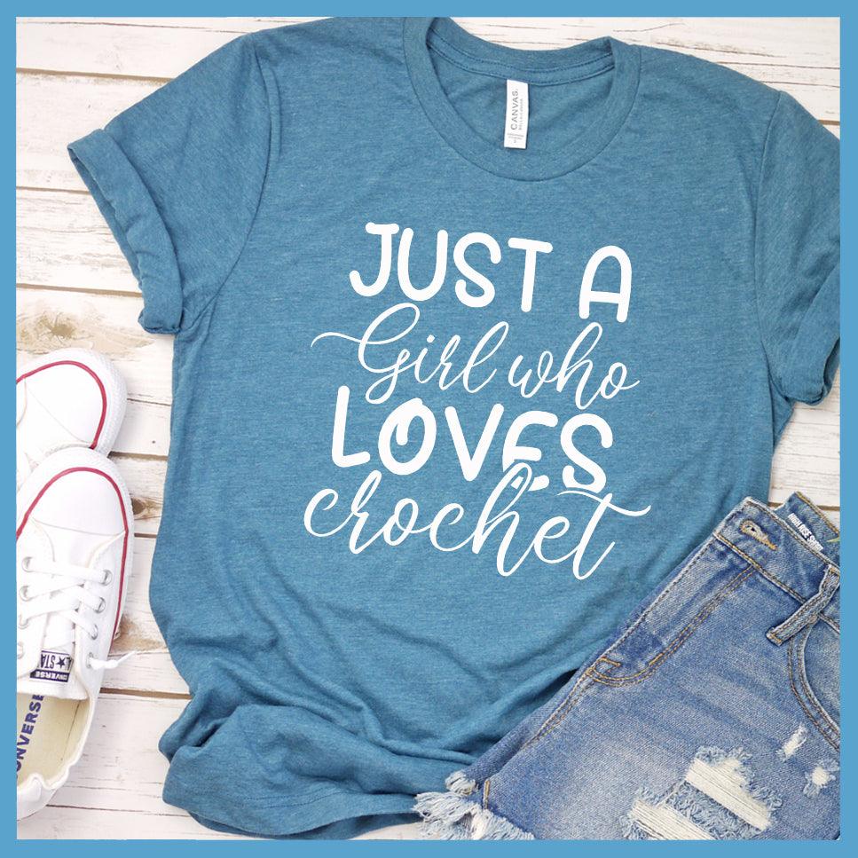 Just A Girl Who Loves Crochet T-Shirt - Brooke & Belle