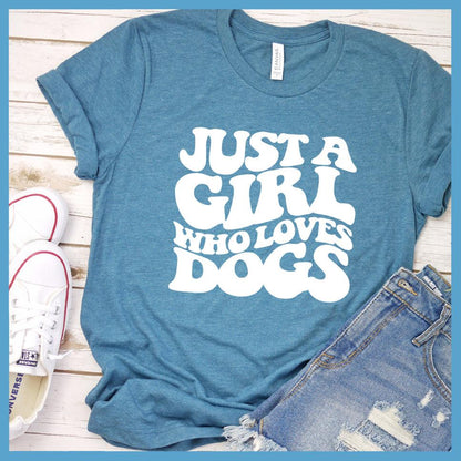 Just A Girl Who Loves Dogs T-Shirt