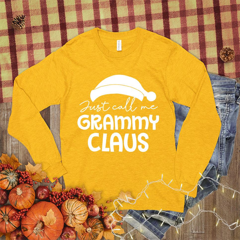 Just Call Me Grammy Claus Long Sleeves - Brooke & Belle