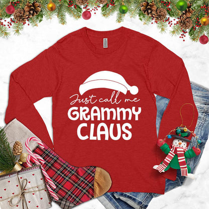 Just Call Me Grammy Claus Long Sleeves - Brooke & Belle