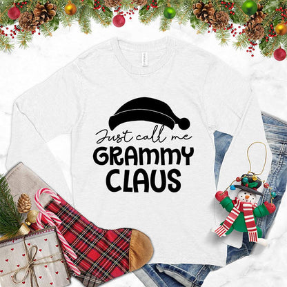 Just Call Me Grammy Claus Long Sleeves - Brooke & Belle