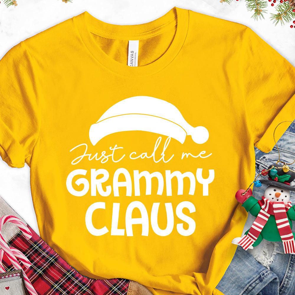 Just Call Me Grammy Claus T-Shirt - Brooke & Belle