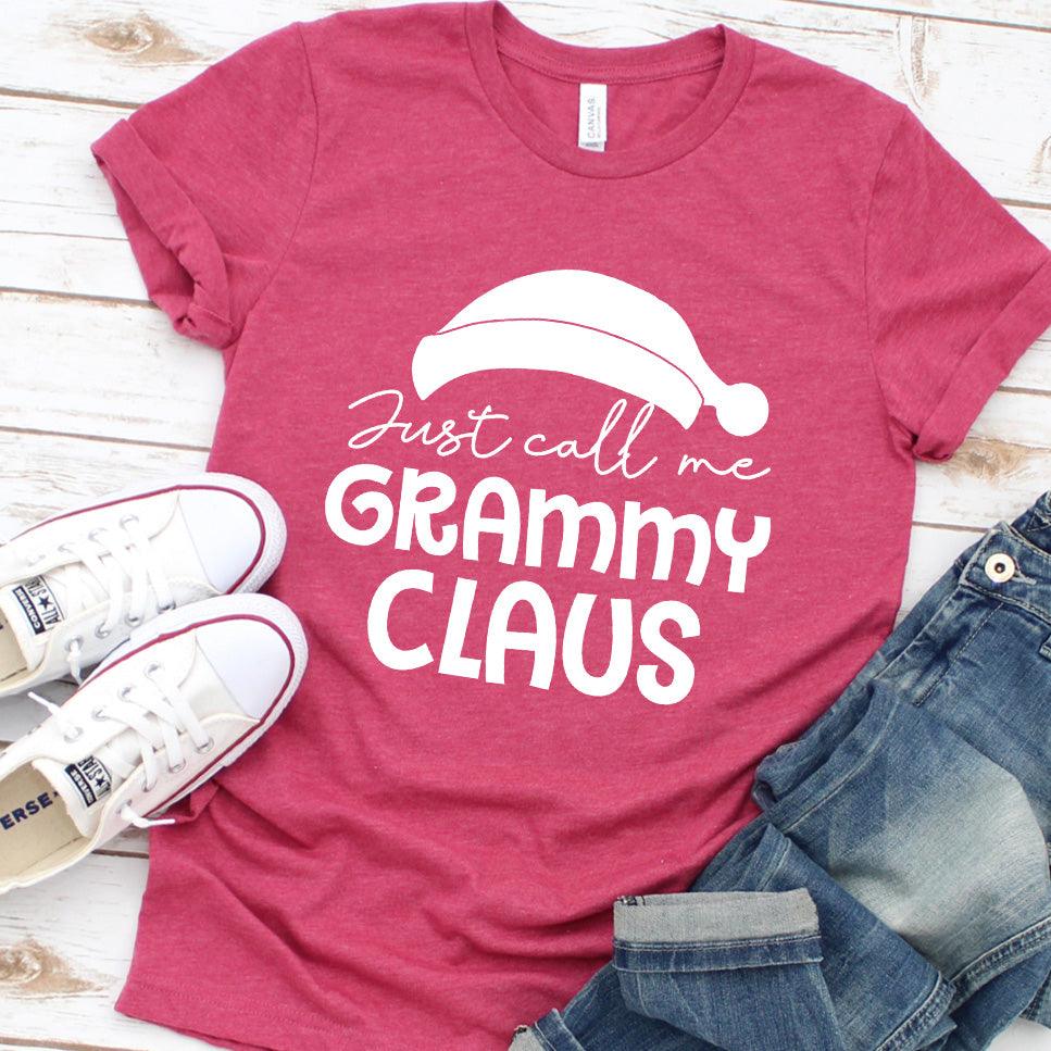 Just Call Me Grammy Claus T-Shirt - Brooke & Belle