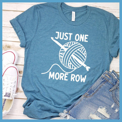 Just One More Row Version 2 T-Shirt