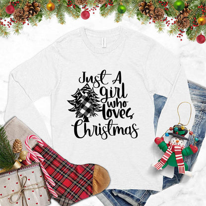 Just A Girl Who Loves Christmas Long Sleeves - Brooke & Belle
