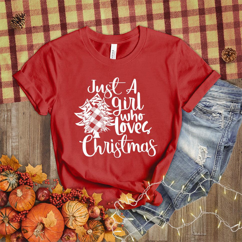 Just A Girl Who Loves Christmas T-Shirt - Brooke & Belle