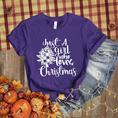 Just A Girl Who Loves Christmas T-Shirt Team Purple - Festive women's holiday shirt with 'Just A Girl Who Loves Christmas' design