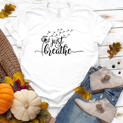 Just Breathe Slowly T-Shirt White - Inspirational Just Breathe Slowly T-shirt with dandelion design perfect for relaxed styling.