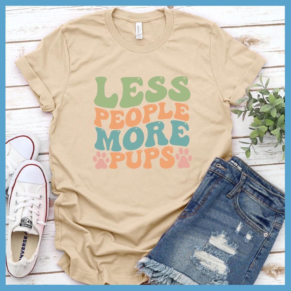Less People More Pups Colored Print T-Shirt
