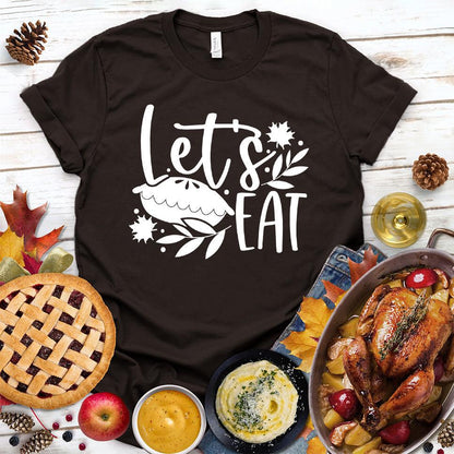 Let's Eat Pie T-Shirt Brown - Graphic tee with playful 'Let's Eat' and pie design, perfect for dessert enthusiasts