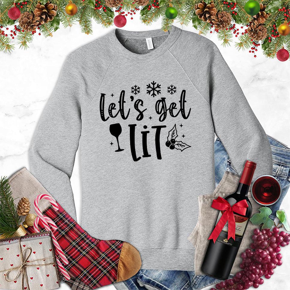 Let's Get Lit Sweatshirt - Brooke & Belle