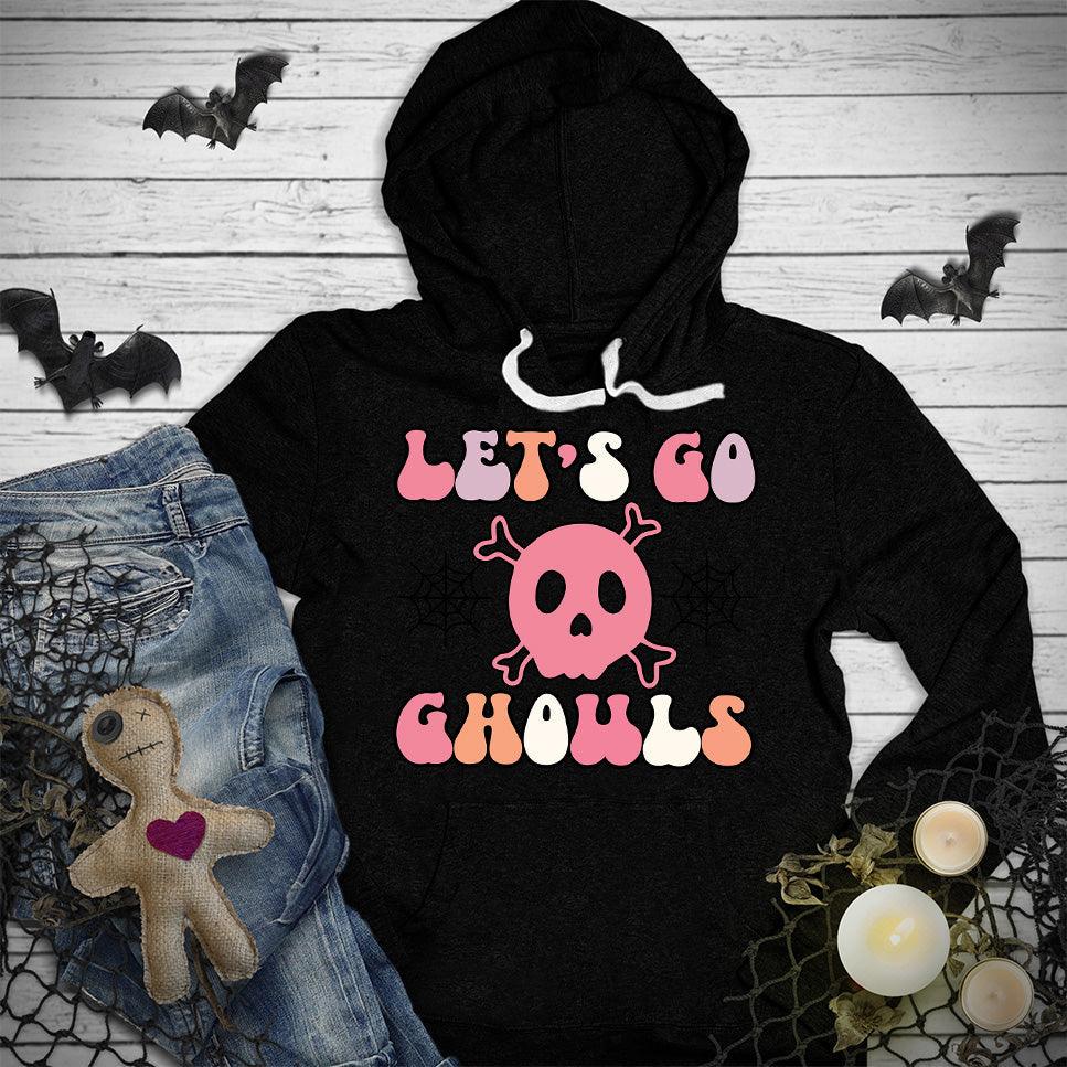 Let's Go Gouls Version 2 Colored Edition Hoodie - Brooke & Belle